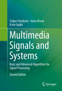 Multimedia Signals and Systems : Basic and Advanced Algorithms for Signal Processing