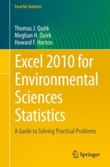 Excel 2010 for Environmental Sciences Statistics : A Guide to Solving Practical Problems, Paperback Book Excel 2010 for Environmental Sciences Statistics : A Guide to Solving Practical Problems, Paperback Book