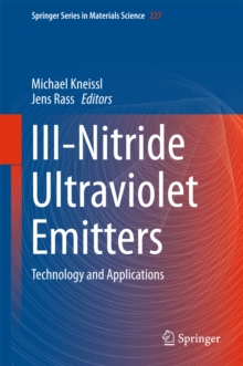 III-Nitride Ultraviolet Emitters : Technology and Applications