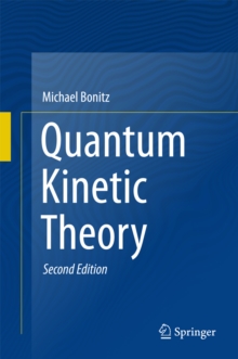 Quantum Kinetic Theory