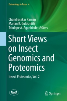 Short Views on Insect Genomics and Proteomics : Insect Proteomics, Vol.2