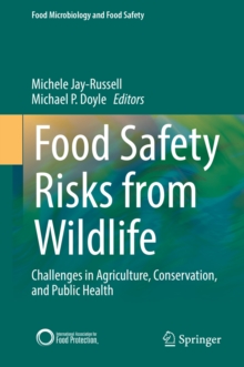 Food Safety Risks from Wildlife : Challenges in Agriculture, Conservation, and Public Health