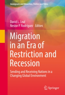 Migration in an Era of Restriction and Recession : Sending and Receiving Nations in a Changing Global Environment