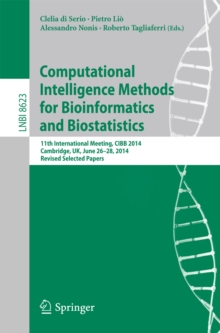 Computational Intelligence Methods for Bioinformatics and Biostatistics : 11th International Meeting, CIBB 2014, Cambridge, UK, June 26-28, 2014, Revised Selected Papers