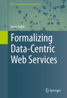 Formalizing Data-Centric Web Services