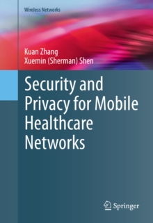 Security and Privacy for Mobile Healthcare Networks