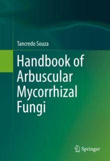 Handbook of Arbuscular Mycorrhizal Fungi