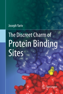 The Discreet Charm of Protein Binding Sites