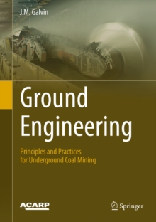 Ground Engineering - Principles and Practices for Underground Coal Mining