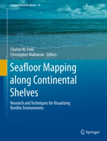 Seafloor Mapping along Continental Shelves : Research and Techniques for Visualizing Benthic Environments