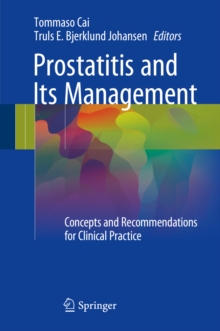 Prostatitis and Its Management : Concepts and Recommendations for Clinical Practice