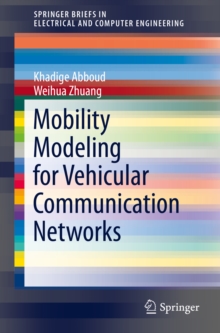 Mobility Modeling for Vehicular Communication Networks