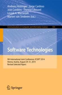 Software Technologies : 9th International Joint Conference, ICSOFT 2014, Vienna, Austria, August 29-31, 2014, Revised Selected Papers