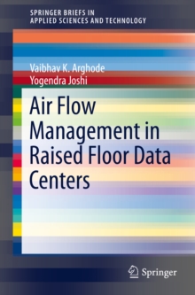 Air Flow Management in Raised Floor Data Centers