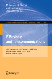 E-Business and Telecommunications : 11th International Joint Conference, ICETE 2014, Vienna, Austria, August 28-30, 2014, Revised Selected Papers