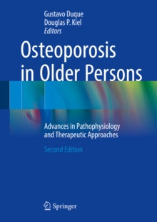 Osteoporosis in Older Persons : Advances in Pathophysiology and Therapeutic Approaches