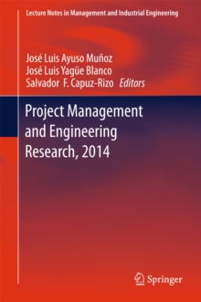 Project Management and Engineering Research, 2014 : Selected Papers from the 18th International AEIPRO Congress held in Alcaniz, Spain, in 2014