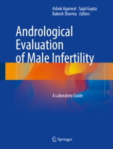 Andrological Evaluation of Male Infertility : A Laboratory Guide