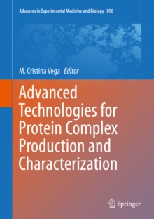 Advanced Technologies for Protein Complex Production and Characterization