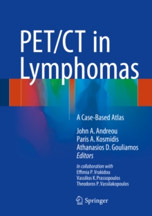 PET/CT in Lymphomas : A Case-Based Atlas