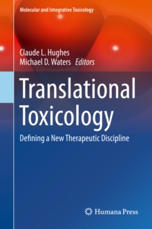 Translational Toxicology : Defining a New Therapeutic Discipline