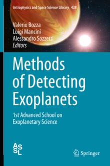 Methods of Detecting Exoplanets : 1st Advanced School on Exoplanetary Science