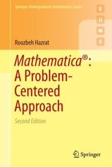Mathematica (R): A Problem-Centered Approach, Paperback Book Mathematica (R): A Problem-Centered Approach, Paperback Book