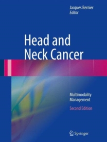 Head and Neck Cancer : Multimodality Management, Hardback Book Head and Neck Cancer : Multimodality Management, Hardback Book