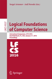 Logical Foundations of Computer Science : International Symposium, LFCS 2016, Deerfield Beach, FL, USA, January 4-7, 2016. Proceedings