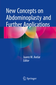 New Concepts on Abdominoplasty and Further Applications