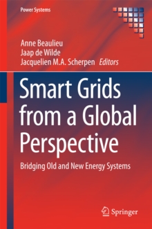 Smart Grids from a Global Perspective : Bridging Old and New Energy Systems