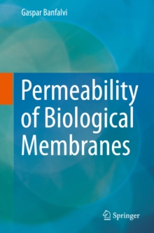 Permeability of Biological Membranes