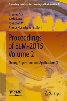 Proceedings of ELM-2015 Volume 2 : Theory, Algorithms and Applications (II)