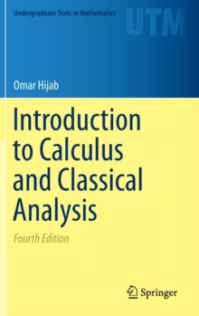 Introduction to Calculus and Classical Analysis, Hardback Book Introduction to Calculus and Classical Analysis, Hardback Book