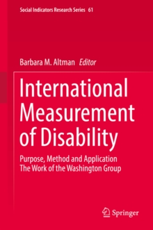 International Measurement of Disability : Purpose, Method and Application