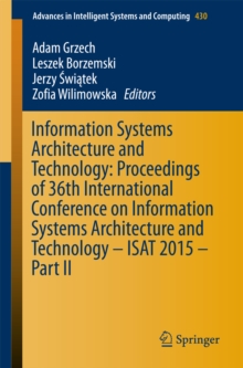 Information Systems Architecture and Technology: Proceedings of 36th International Conference on Information Systems Architecture and Technology - ISAT 2015 - Part II