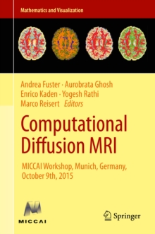 Computational Diffusion MRI : MICCAI Workshop, Munich, Germany, October 9th, 2015