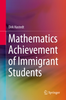 Mathematics Achievement of Immigrant Students