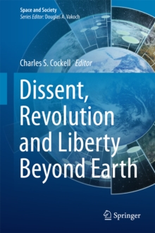 Dissent, Revolution and Liberty Beyond Earth