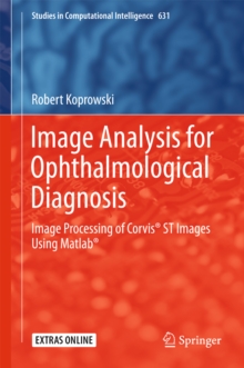 Image Analysis for Ophthalmological Diagnosis : Image Processing of Corvis(R) ST Images Using Matlab(R)