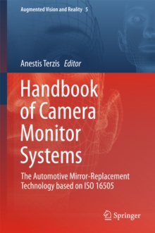 Handbook of Camera Monitor Systems : The Automotive Mirror-Replacement Technology based on ISO 16505