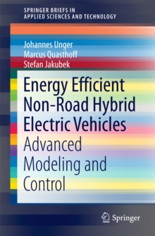 Energy Efficient Non-Road Hybrid Electric Vehicles : Advanced Modeling and Control