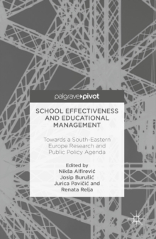 School Effectiveness and Educational Management : Towards a South-Eastern Europe Research and Public Policy Agenda