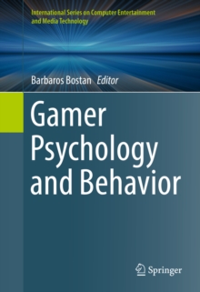 Gamer Psychology and Behavior