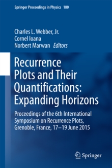 Recurrence Plots and Their Quantifications: Expanding Horizons : Proceedings of the 6th International Symposium on Recurrence Plots, Grenoble, France, 17-19 June 2015