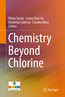 Chemistry Beyond Chlorine