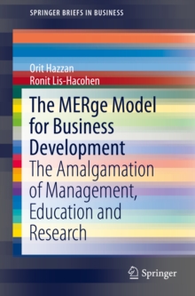 The MERge Model for Business Development : The Amalgamation of Management, Education and Research