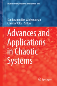 Advances and Applications in Chaotic Systems