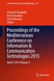 Proceedings of the Mediterranean Conference on Information & Communication Technologies 2015 : MedCT 2015 Volume 2