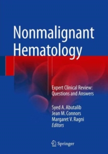 Nonmalignant Hematology : Expert Clinical Review: Questions and Answers, Hardback Book Nonmalignant Hematology : Expert Clinical Review: Questions and Answers, Hardback Book